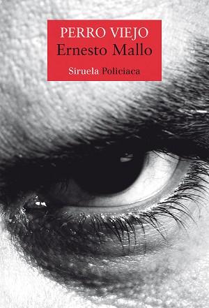 PERRO VIEJO | 9788419942197 | MALLO, ERNESTO | Llibreria L'Illa - Llibreria Online de Mollet - Comprar llibres online