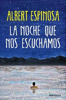 NOCHE QUE NOS ESCUCHAMOS, LA | 9788466373050 | ESPINOSA, ALBERT | Llibreria L'Illa - Llibreria Online de Mollet - Comprar llibres online