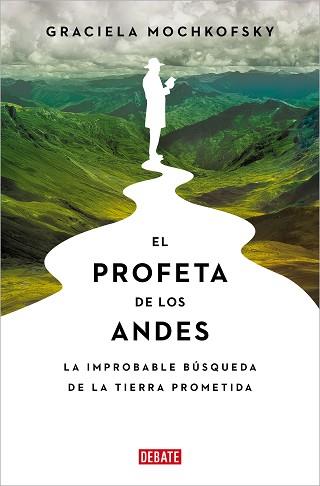 PROFETA DE LOS ANDES, EL | 9788419951120 | MOCHKOFSKY, GRACIELA | Llibreria L'Illa - Llibreria Online de Mollet - Comprar llibres online