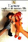 AMOR EXPLICAT ALS NOSTRES FILLS, L' | 9788473066525 | SIMONNET, DOMINIQUE | Llibreria L'Illa - Llibreria Online de Mollet - Comprar llibres online