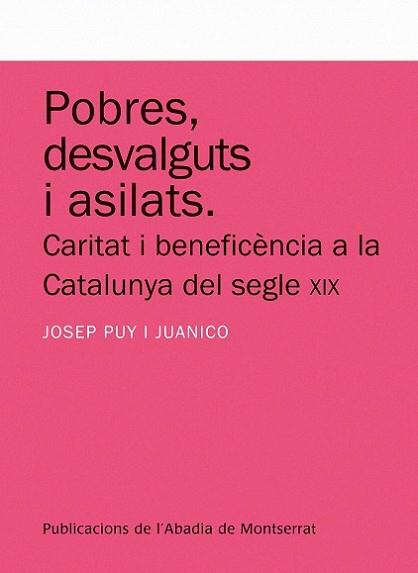 POBRES DESVALGUTS I ASILATS | 9788498831405 | PUY JUANICO, JOSEP | Llibreria L'Illa - Llibreria Online de Mollet - Comprar llibres online