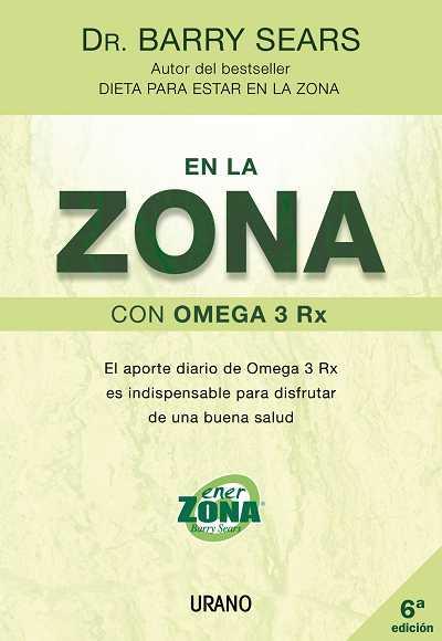 EN LA ZONA CON OMEGA 3 RX | 9788479536107 | SEARS, BARRY | Llibreria L'Illa - Llibreria Online de Mollet - Comprar llibres online