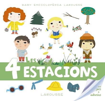 BABY ENCICLOPÈDIA. LES 4 ESTACIONS | 9788417273347 | LAROUSSE EDITORIAL | Llibreria L'Illa - Llibreria Online de Mollet - Comprar llibres online