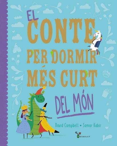 CONTE PER DORMIR MÉS CURT DEL MÓN, EL | 9788413493725 | CAMPBELL, DAVID | Llibreria L'Illa - Llibreria Online de Mollet - Comprar llibres online