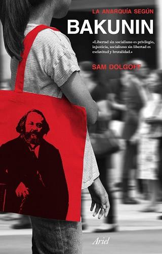 ANARQUÍA SEGÚN BAKUNIN, LA | 9788434425965 | DOLGOFF, SAM | Llibreria L'Illa - Llibreria Online de Mollet - Comprar llibres online