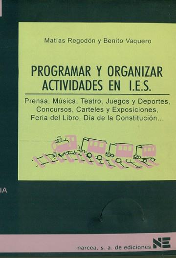 PROGRAMAR Y ORGANIZAR ACTIVIDADES EN I.E.S. | 9788427712089 | REGODON, MATIAS | Llibreria L'Illa - Llibreria Online de Mollet - Comprar llibres online