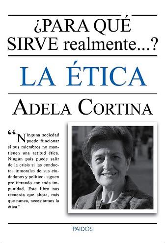 PARA QUÉ SIRVE REALMENTE LA ÉTICA? | 9788449328770 | CORTINA ORTS, ADELA | Llibreria L'Illa - Llibreria Online de Mollet - Comprar llibres online