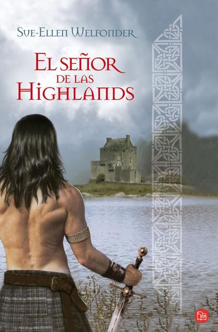 SEÑOR DE LAS HIGHLANDS, EL | 9788466322515 | WELFONDER, SUE ELLEN | Llibreria L'Illa - Llibreria Online de Mollet - Comprar llibres online