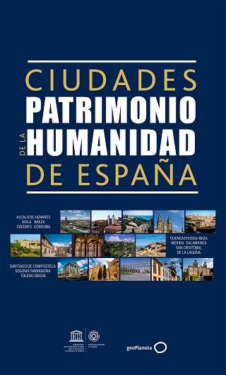 CIUDADES PATRIMONIO DE LA HUMANIDAD DE ESPAÑA | 9788408165668 | AA. VV. | Llibreria L'Illa - Llibreria Online de Mollet - Comprar llibres online