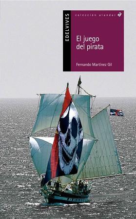 JUEGO DEL PIRATA, EL | 9788426361196 | MARTINEZ GIL, FERNANDO | Llibreria L'Illa - Llibreria Online de Mollet - Comprar llibres online