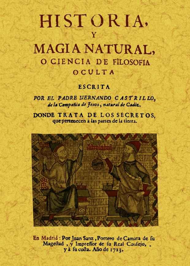 HISTORIA Y MAGIA NATURAL O CIENCIA DE FILOSOFIA OC | 9788497618991 | CASTRILLO, HERNANDO | Llibreria L'Illa - Llibreria Online de Mollet - Comprar llibres online