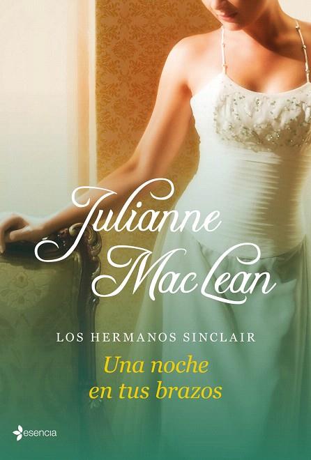 NOCHE EN TUS BRAZOS, UNA | 9788408039082 | MACLEAN, JULIANNE | Llibreria L'Illa - Llibreria Online de Mollet - Comprar llibres online