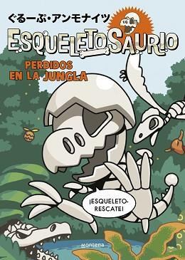 ESQUELETOSAURIO 3 - PERDIDOS EN LA JUNGLA | 9788419975652 | GROUP AMMONITES | Llibreria L'Illa - Llibreria Online de Mollet - Comprar llibres online