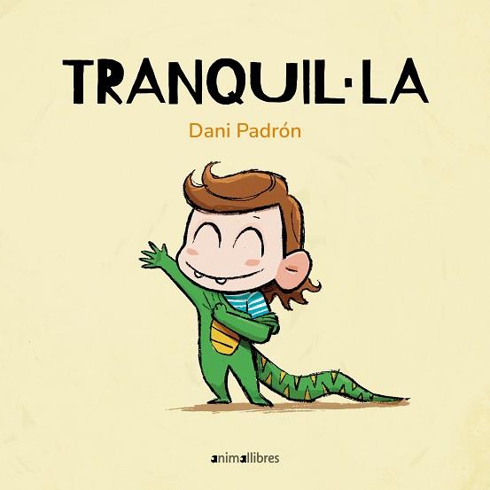 TRANQUIL·LA | 9788410302228 | PADRÓN, DANI | Llibreria L'Illa - Llibreria Online de Mollet - Comprar llibres online