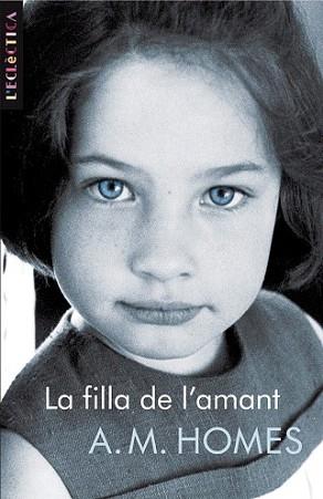 FILLA DE L´AMANT, LA | 9788498243536 | HOMES, A.M. | Llibreria L'Illa - Llibreria Online de Mollet - Comprar llibres online