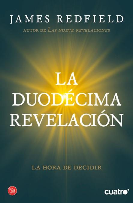 DUODECIMA REVELACION, LA | 9788466325981 | REDFIELD, JAMES | Llibreria L'Illa - Llibreria Online de Mollet - Comprar llibres online