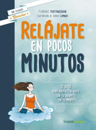 RELÁJATE EN POCOS MINUTOS | 9788415612810 | VERTANESIAN, FLORENCE | Llibreria L'Illa - Llibreria Online de Mollet - Comprar llibres online