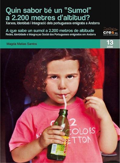 QUIN SABOR TE UN "SUMOL" A 2.200 METROS D'ALTITUD? | 9788497796675 | SANTOS MATIAS, MAGDA | Llibreria L'Illa - Llibreria Online de Mollet - Comprar llibres online