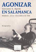 AGONIZAR EN SALAMANCA | 9788483103692 | EGIDO, LUCIANO G. | Llibreria L'Illa - Llibreria Online de Mollet - Comprar llibres online