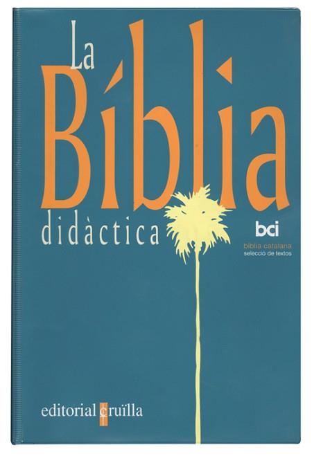 BIBLIA DIDACTICA, LA (CATALA) | 9788482861395 | Llibreria L'Illa - Llibreria Online de Mollet - Comprar llibres online