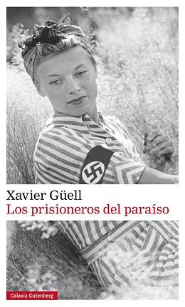 PRISIONEROS DEL PARAÍSO, LOS | 9788481098020 | GÜELL, XAVIER | Llibreria L'Illa - Llibreria Online de Mollet - Comprar llibres online