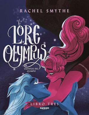 LORE OLYMPUS 3 | 9788418040443 | SMYTHE, RACHEL | Llibreria L'Illa - Llibreria Online de Mollet - Comprar llibres online