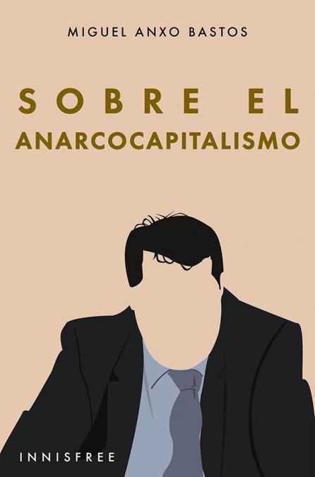 SOBRE EL ANARCOCAPITALISMO | 9780463885895 | BASTOS BOUBETA, MIGUEL ANXO | Llibreria L'Illa - Llibreria Online de Mollet - Comprar llibres online