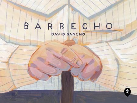 BARBECHO | 9788419409485 | SANCHO, DAVID | Llibreria L'Illa - Llibreria Online de Mollet - Comprar llibres online