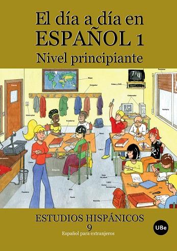 DIA A DIA EN ESPAÑOL 1, EL | 9788447533633 | MIÑANO LÓPEZ, JULIA/LÓPEZ RIPOLL, SÍLVIA/ESPAÑOL GIRALT, MIREIA/GINER GUIX, SUSANA/ÁLVAREZ RAMOS, DÁ | Llibreria L'Illa - Llibreria Online de Mollet - Comprar llibres online