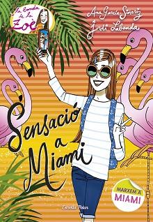 SENSACIÓ A MIAMI | 9788491370901 | ANA GARCÍA-SIÑERIZ/LABANDA BLANCO, JORDI | Llibreria L'Illa - Llibreria Online de Mollet - Comprar llibres online