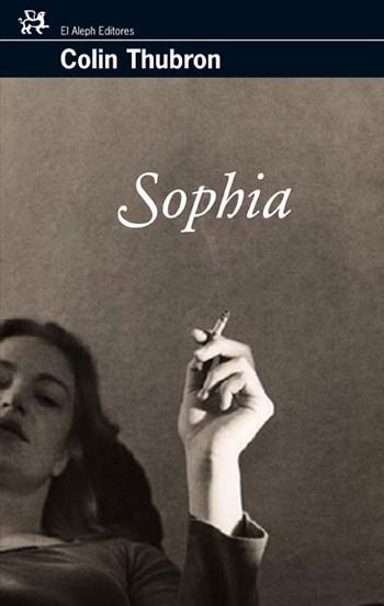 SOPHIA | 9788476698549 | THUBRON, COLIN | Llibreria L'Illa - Llibreria Online de Mollet - Comprar llibres online