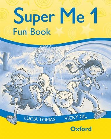 SUPER ME 1 (FUN BOOK) | 9780194118088 | TOMAS, LUCIA / GIL, VICKY | Llibreria L'Illa - Llibreria Online de Mollet - Comprar llibres online