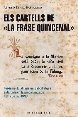 CARTELLS DE LA FRASE QUINCENAL, ELS | 9788415711643 | PEREZ-BASTARDAS, ALFRED | Llibreria L'Illa - Llibreria Online de Mollet - Comprar llibres online