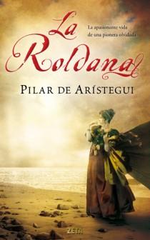 ROLDANA, LA | 9788498725711 | DE ARISTEGUI, PILAR | Llibreria L'Illa - Llibreria Online de Mollet - Comprar llibres online