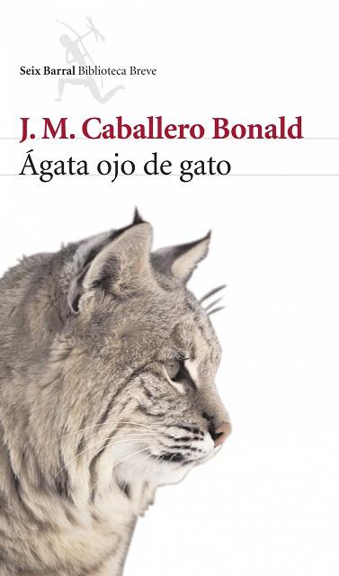 ÁGATA OJO DE GATO | 9788432212413 | CABALLERO BONALD, J.M. | Llibreria L'Illa - Llibreria Online de Mollet - Comprar llibres online