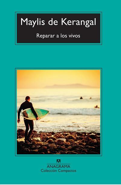 REPARAR A LOS VIVOS | 9788433978097 | DE KERANGAL, MAYLIS | Llibreria L'Illa - Llibreria Online de Mollet - Comprar llibres online