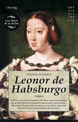 LEONOR DE HABSBURGO | 9788497637145 | SCHEUBER, YOLANDA | Llibreria L'Illa - Llibreria Online de Mollet - Comprar llibres online