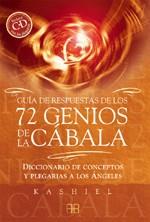 GUIA DE RESPUESTAS DE LOS 72 GENIOS DE LA CABALA : DICCIONAR | 9788496111332 | KASHIEL (1960- ) | Llibreria L'Illa - Llibreria Online de Mollet - Comprar llibres online