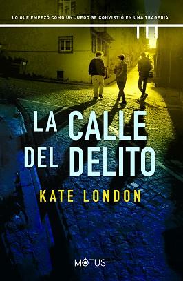 CALLE DEL DELITO, LA | 9788419767509 | LONDON, KATE | Llibreria L'Illa - Llibreria Online de Mollet - Comprar llibres online