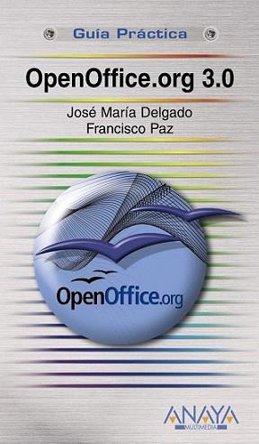 OPENOFFICE.ORG 3.0 | 9788441525474 | DELGADO CABRERA, JOSE MARIA
