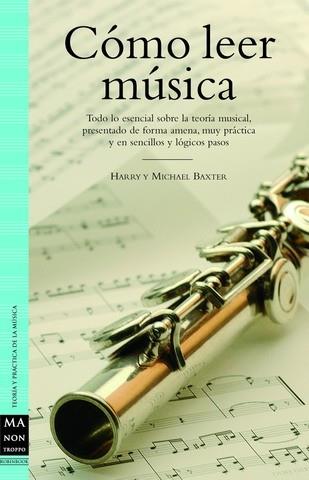 COMO LEER MUSICA | 9788496924017 | BAXTER,HARRY Y MICHAEL | Llibreria L'Illa - Llibreria Online de Mollet - Comprar llibres online