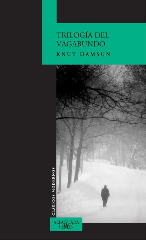 TRILOGIA DEL VAGABUNDO | 9788420469010 | HAMSUN, KNUT | Llibreria L'Illa - Llibreria Online de Mollet - Comprar llibres online