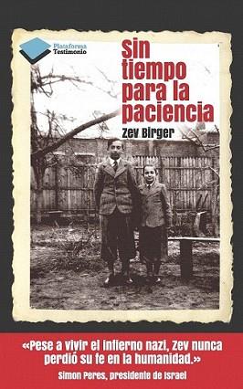 SIN TIEMPO PARA LA PACIENCIA | 9788415577560 | BIRGER, ZEV | Llibreria L'Illa - Llibreria Online de Mollet - Comprar llibres online