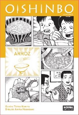 OISHINBO A LA CARTE 06: ARROZ | 9788467924411 | KARIYA, TECHU/ HANASAKI, AKIRA | Llibreria L'Illa - Llibreria Online de Mollet - Comprar llibres online