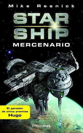 STARSHIP MERCENARIO | 9788448045104 | RESNICK, MIKE | Llibreria L'Illa - Llibreria Online de Mollet - Comprar llibres online