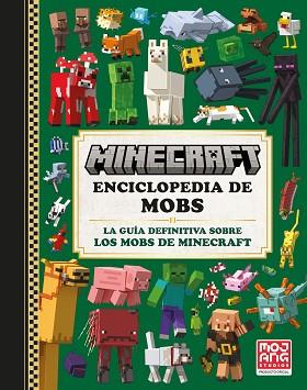 MINECRAFT OFICIAL: ENCICLOPEDIA DE MOBS | 9788410021068 | AB, MOJANG | Llibreria L'Illa - Llibreria Online de Mollet - Comprar llibres online