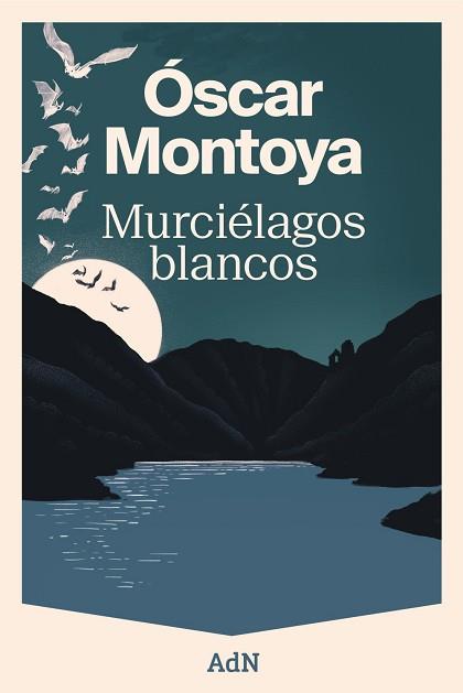 MURCIÉLAGOS BLANCOS | 9788410138582 | MONTOYA, ÓSCAR | Llibreria L'Illa - Llibreria Online de Mollet - Comprar llibres online