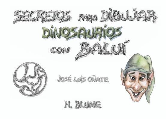 SECRETOS PARA DIBUJAR DINSAURIOS CON BALUI | 9788489840089 | OÑATE, JOSE LUIS