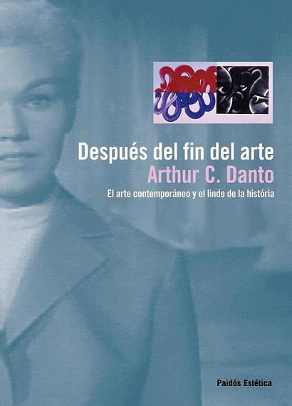 DESPUÉS DEL FIN DEL ARTE | 9788449323492 | DANTO, ARTHUR C. | Llibreria L'Illa - Llibreria Online de Mollet - Comprar llibres online