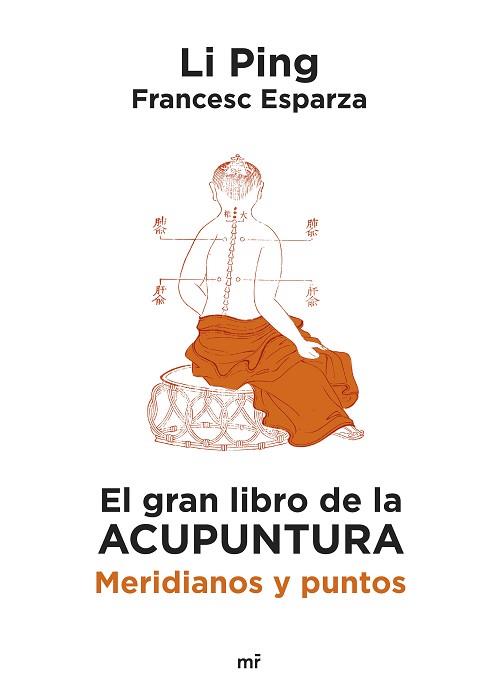 GRAN LIBRO DE LA ACUPUNTURA, EL | 9788427053182 | PING, LI/ESPARZA, FRANCESC | Llibreria L'Illa - Llibreria Online de Mollet - Comprar llibres online